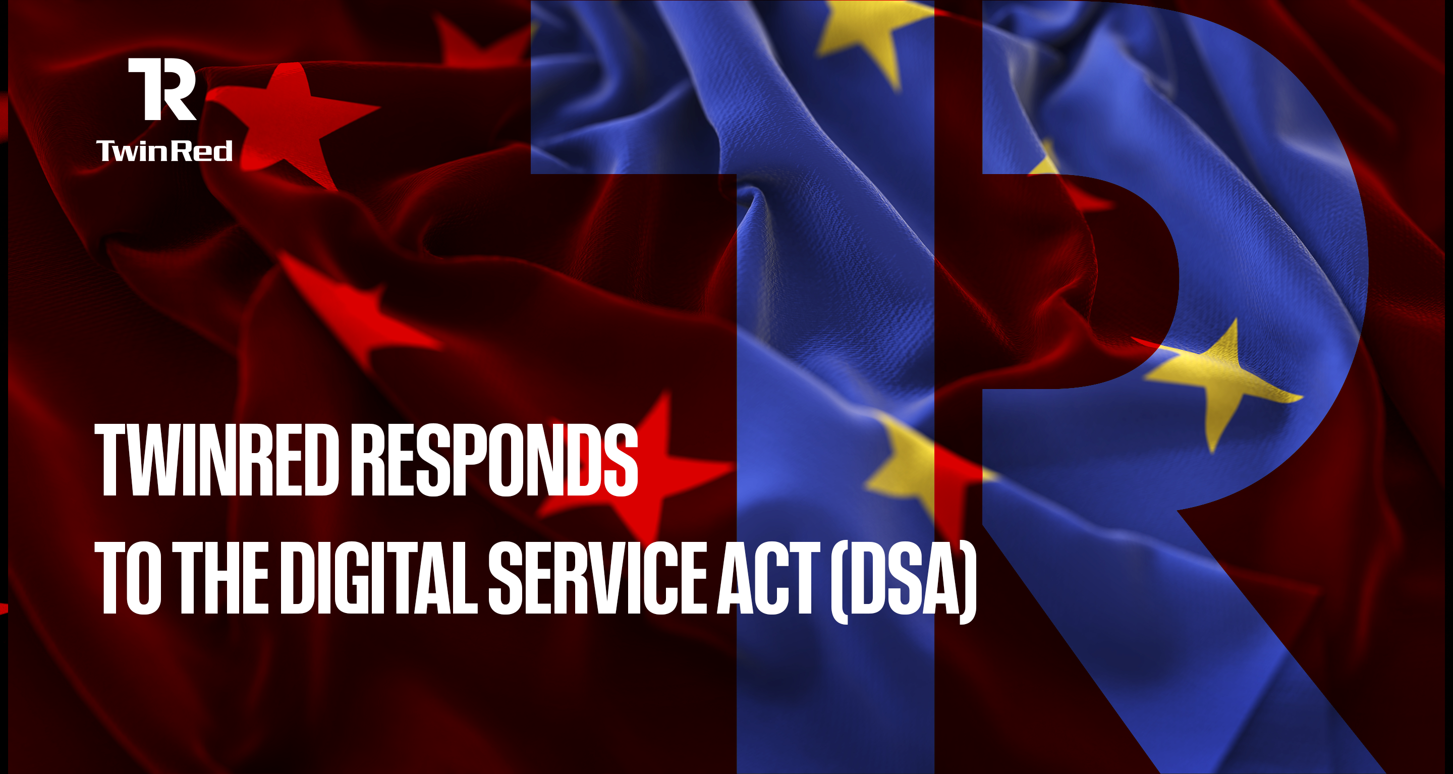 TwinRed responds to the Digital Service Act by introducing changes to the platform.